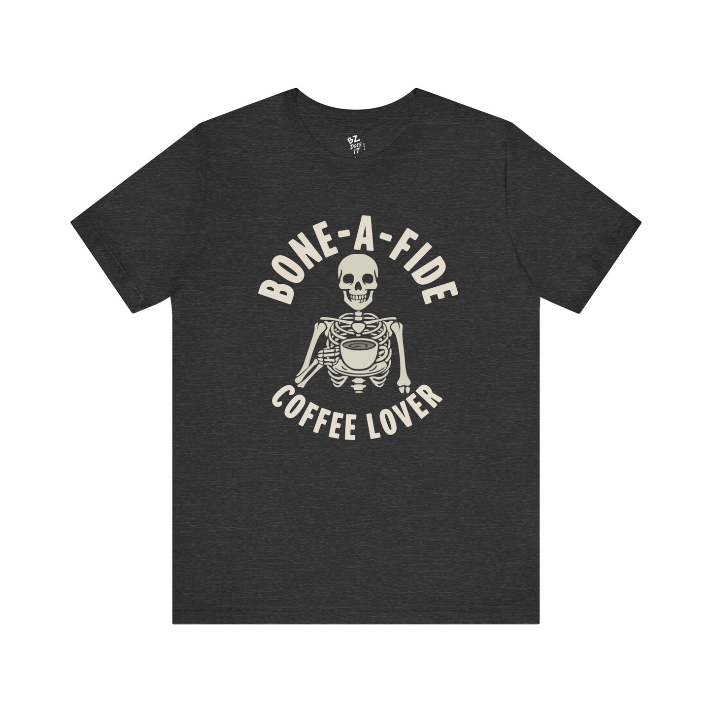 Bone-A-Fide Coffee Drinker Tee