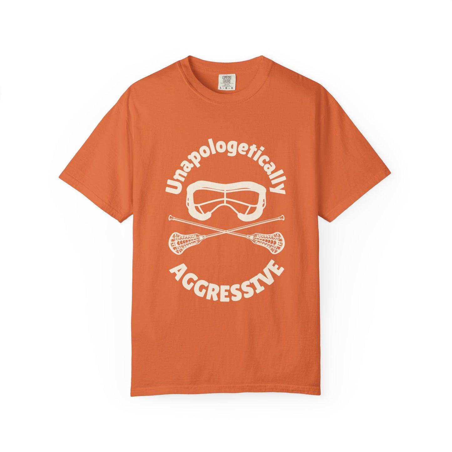 Unapologetically Aggressive Women's Lacrosse T-shirt