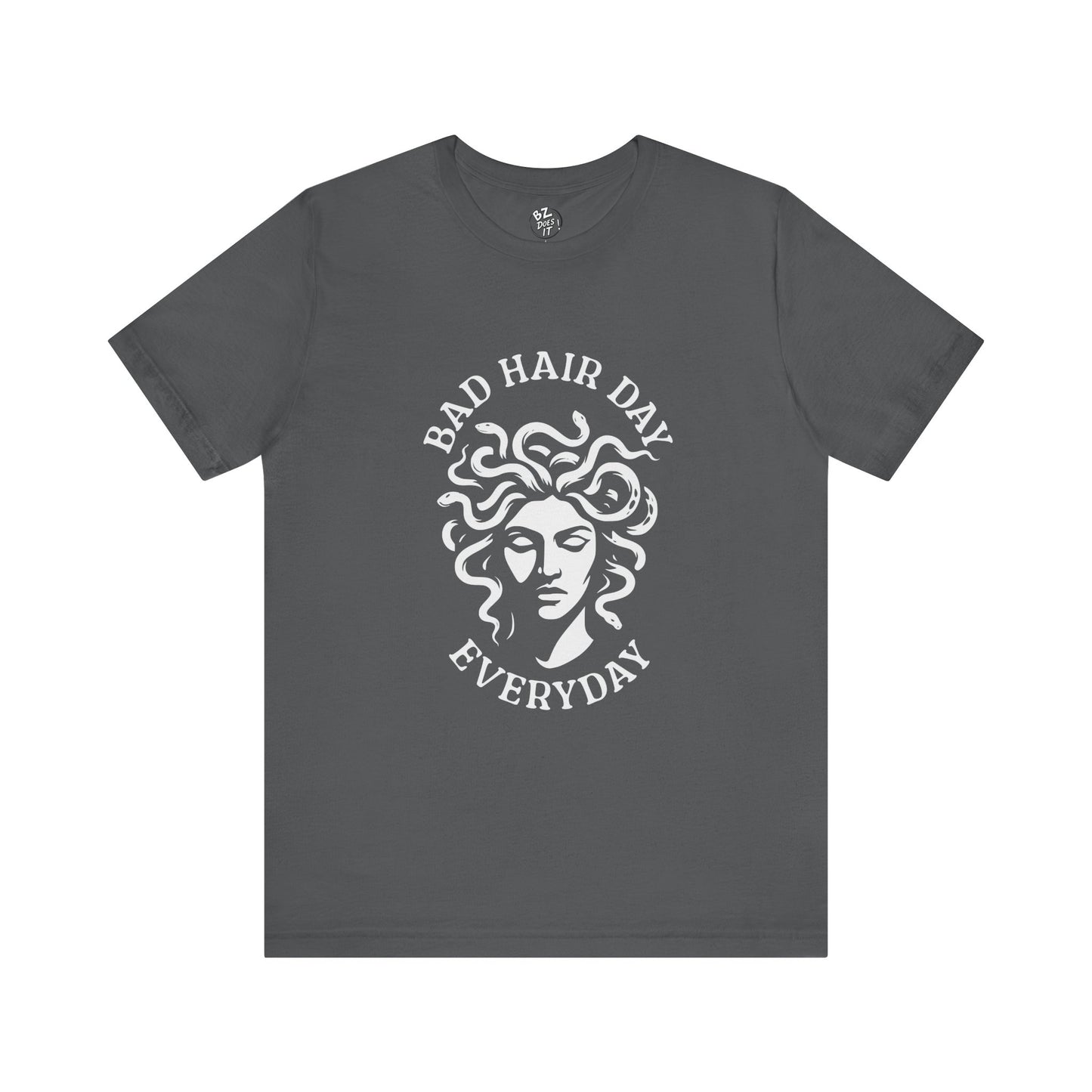 Bad Hair Day Everyday - Medusa
