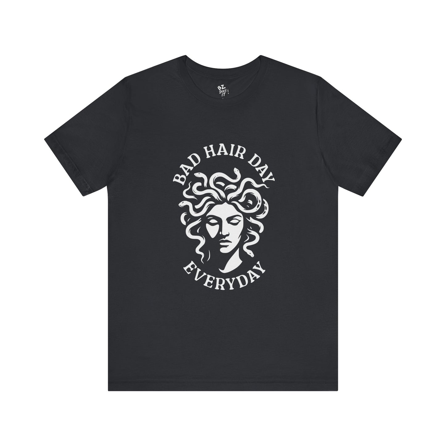 Bad Hair Day Everyday - Medusa