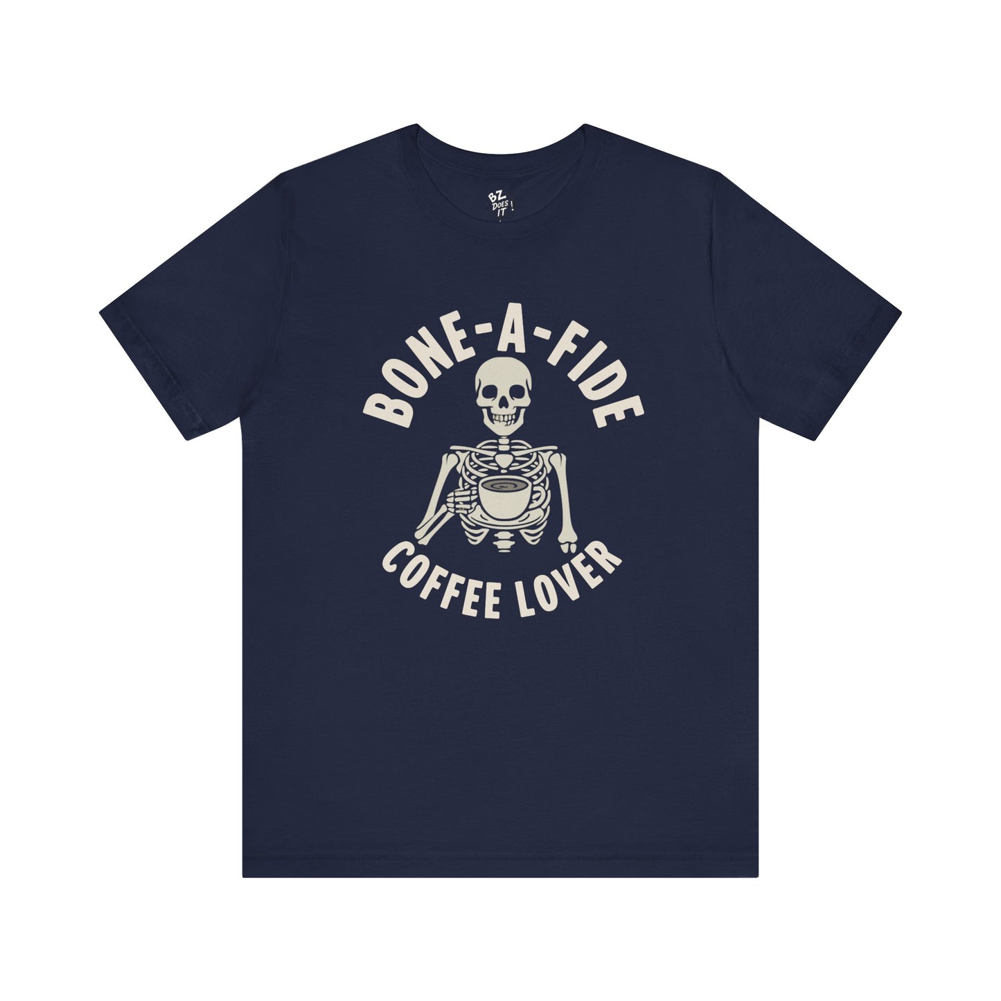 Bone-A-Fide Coffee Drinker Tee