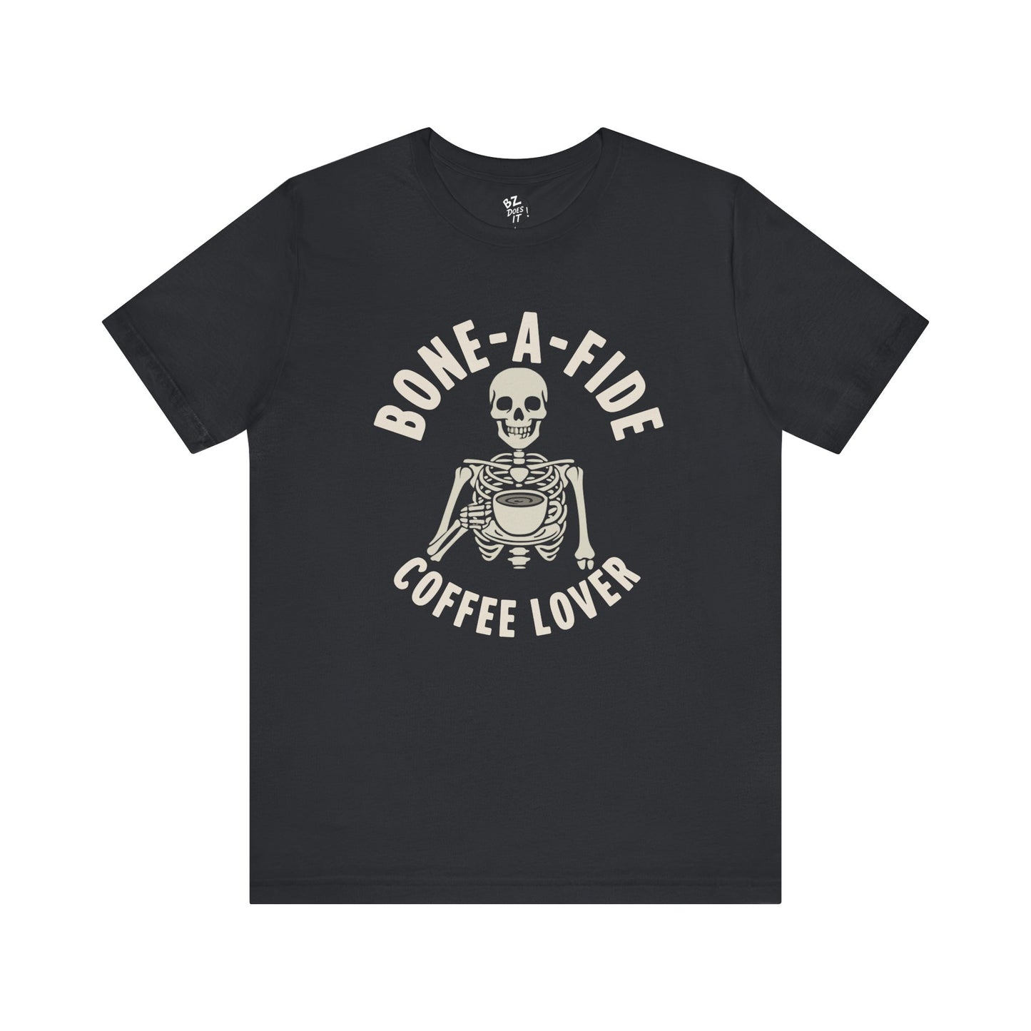 Bone-A-Fide Coffee Drinker Tee