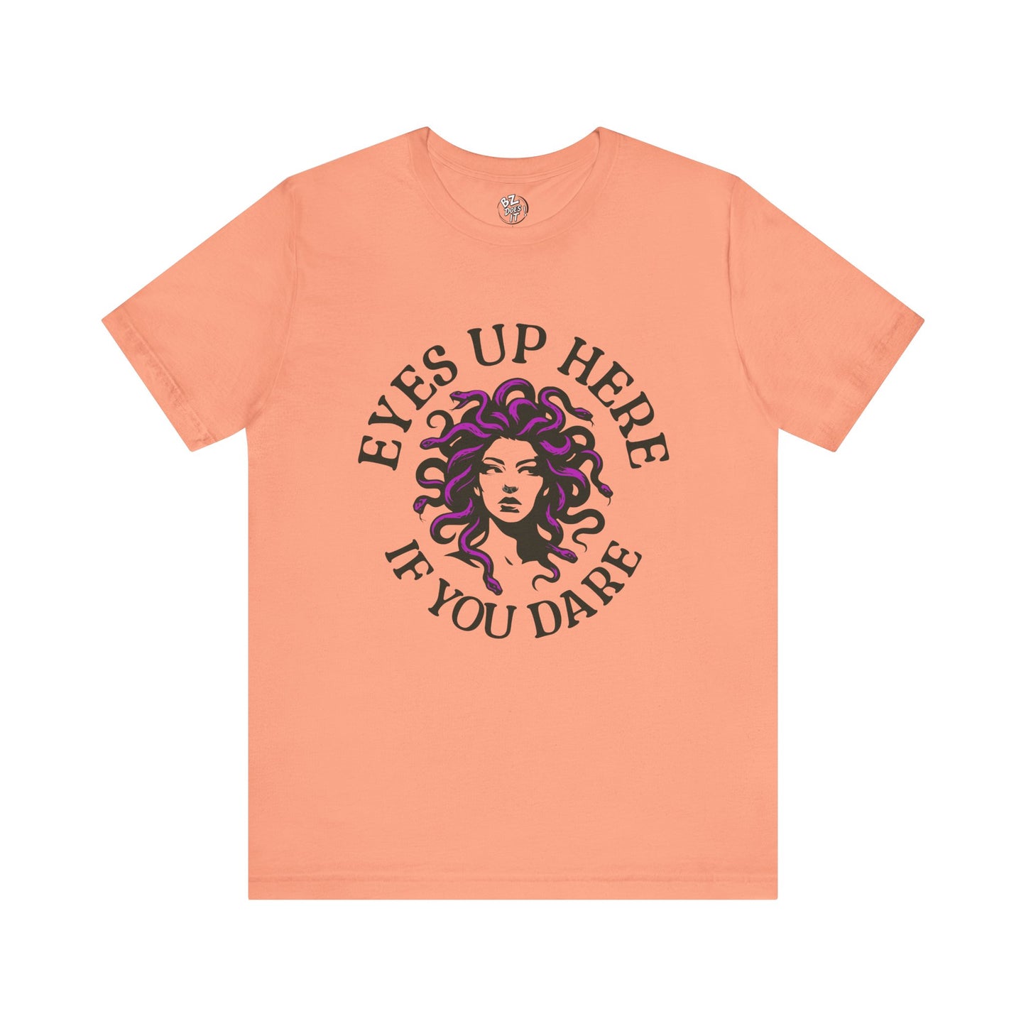 Eyes Up Here - Medusa