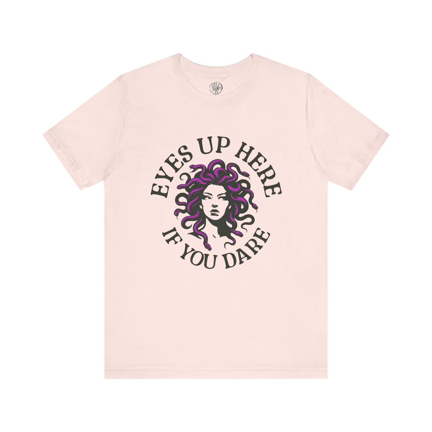Eyes Up Here - Medusa