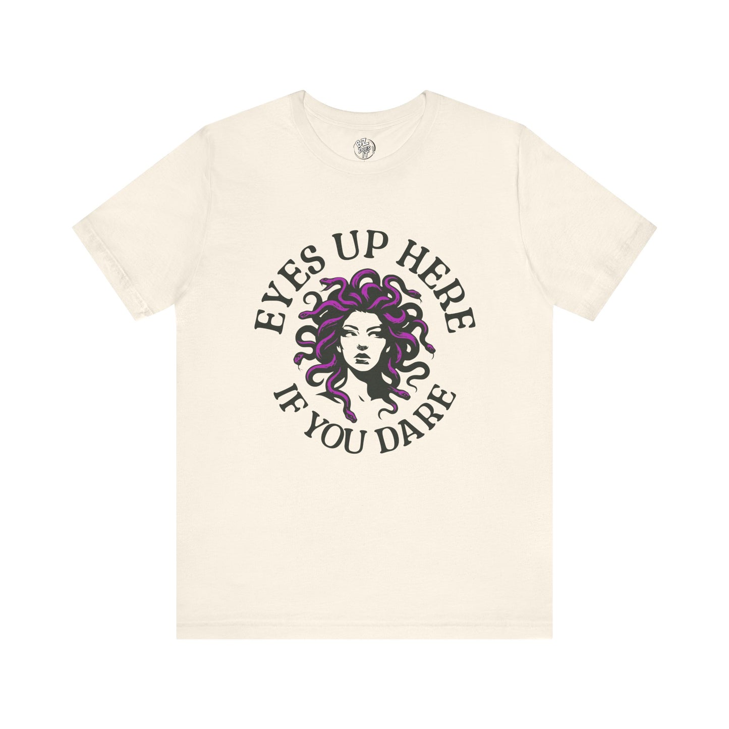 Eyes Up Here - Medusa