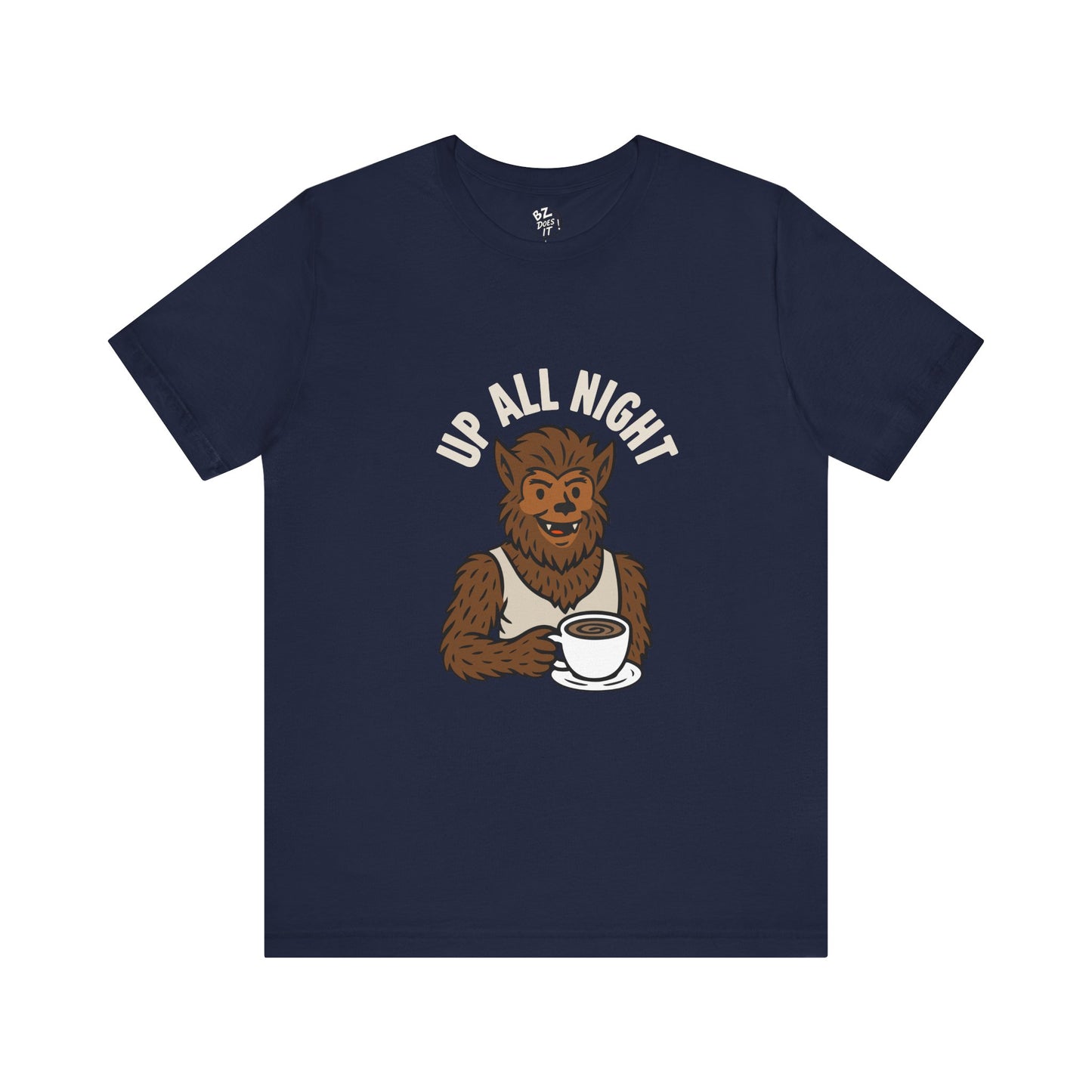 Wolfman Up All Night Coffee Tee - T-Shirt