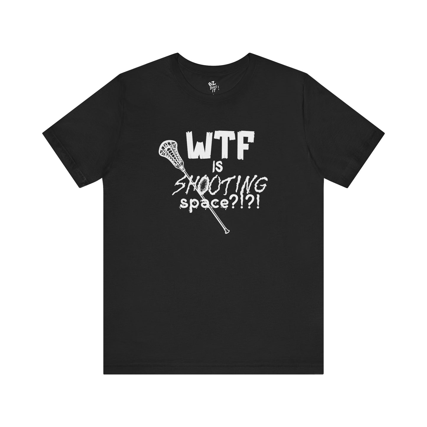 Lacrosse - WTF is Shooting Space Tee