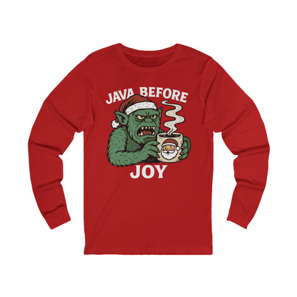 Grumpy Monster Java Before Joy Christmas Long Sleeve Tee