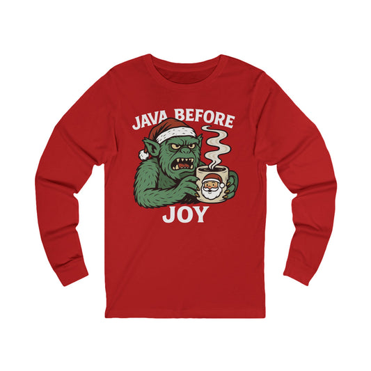Grumpy Monster Java Before Joy Christmas Long Sleeve Tee