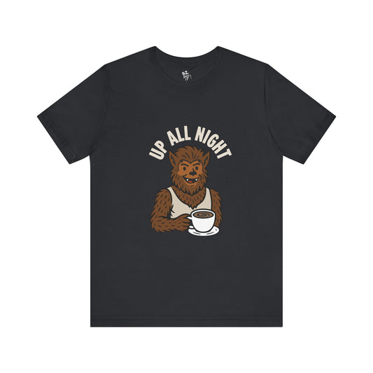 Wolfman Up All Night Coffee Tee - T-Shirt