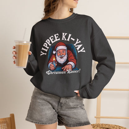 Yippee Ki Yay Christmas Lover Sweatshirt