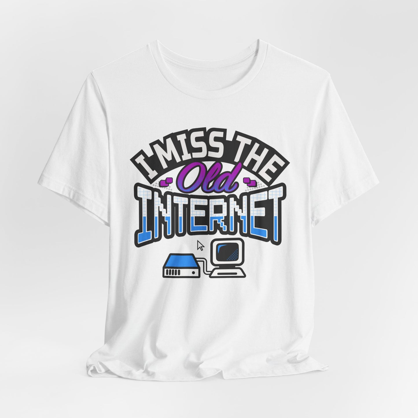 I Miss the Old Internet Unisex Tee