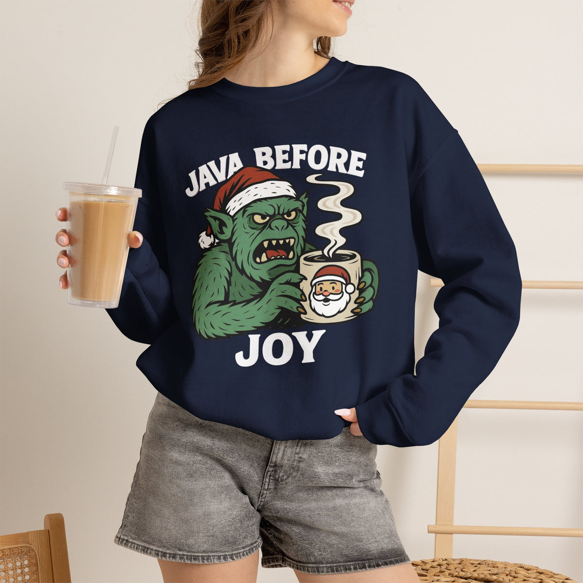 Christmas Java Before Joy Sweatshirt