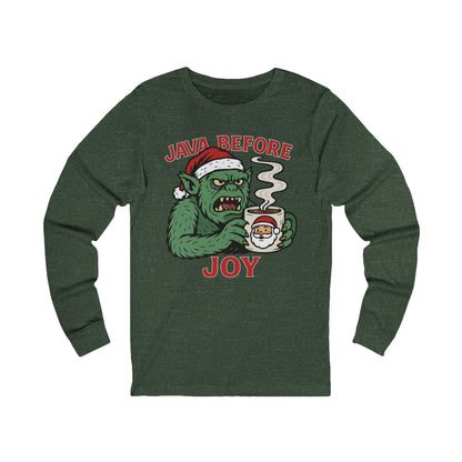 Grumpy Monster Java Before Joy Christmas Long Sleeve Tee