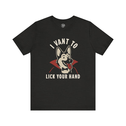 Cute German Shepard Vampire Shirt, I Vant To Lick Your Hand, Perfect Halloween Shirt for any Dog Lover