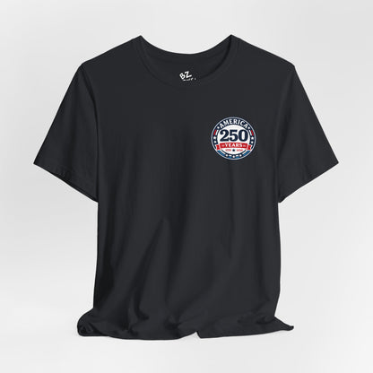 America 250 Years Celebration Badge T-Shirt - Front Print Only