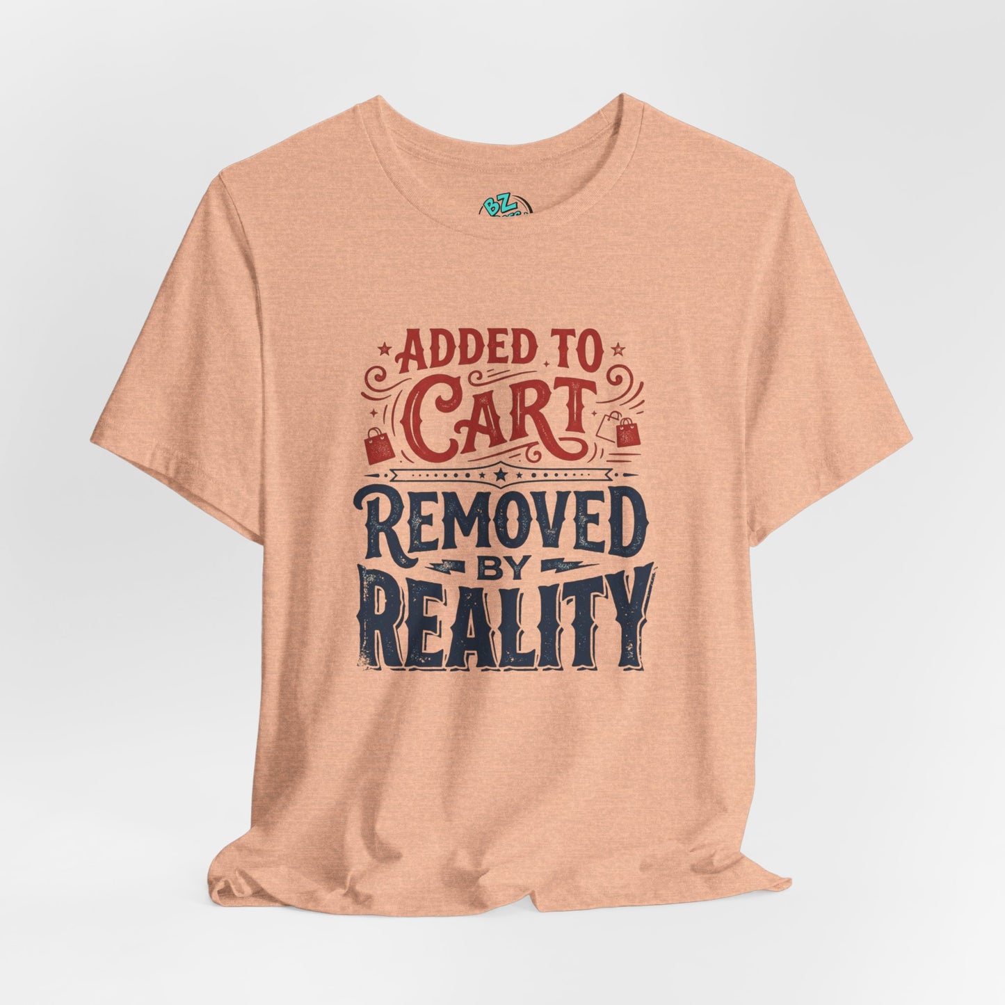 Added to Cart - Removed by Reality Tee