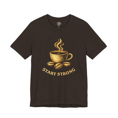 Start Strong Coffee Unisex  Front-print Tshirt