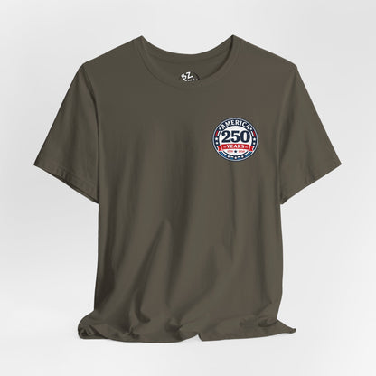 America 250 Years Celebration Badge T-Shirt - Front Print Only