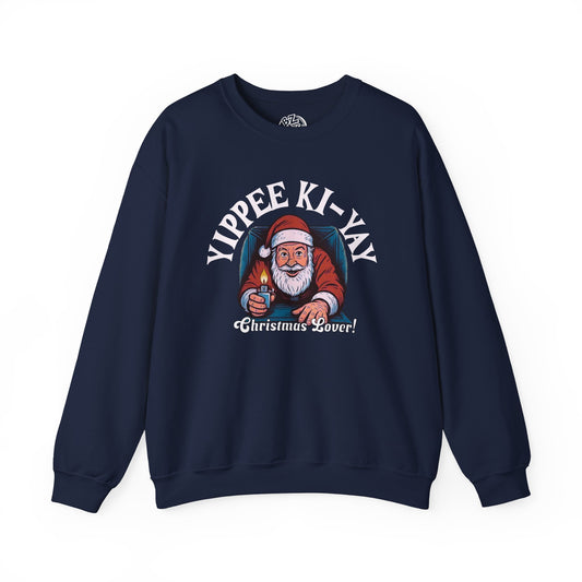 Yippee Ki Yay Christmas Lover Sweatshirt
