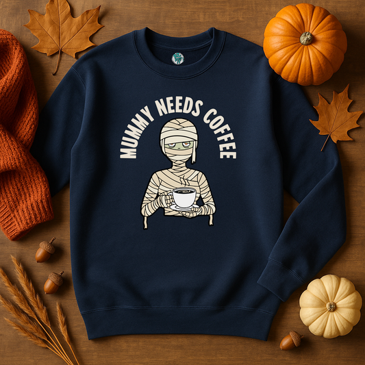 Mummy Needs Coffee Crewneck Sweatshirt, Cozy Crewneck, Unisex