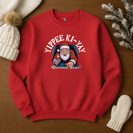 Yippee Ki Yay Christmas Lover Sweatshirt